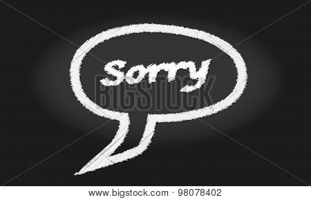 Sorry Speech Bubble Blackboard