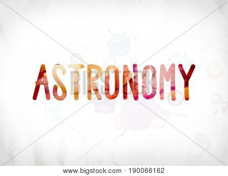 Astronomy Concept Painted Watercolor Word Art