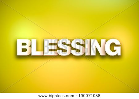 The word Blessing concept written in 3D white type on a colorful background.