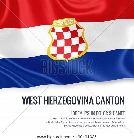 Federation of Bosnia and Herzegovina state West Herzegovina Canton flag waving on an isolated white background. State name and the text area for your message. 3D illustration.