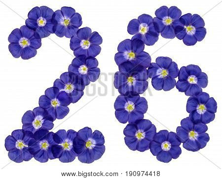 Arabic Numeral 26, Twenty Six, From Blue Flowers Of Flax, Isolated On White Background