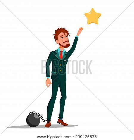 Chained To The Foot Businessman Stretching Up For Take Star Vector Flat Cartoon Illustration