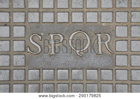 Latin Text Spqr That Means Senatus Populusque Romanus Or The Roman Senate And People Refers To The G