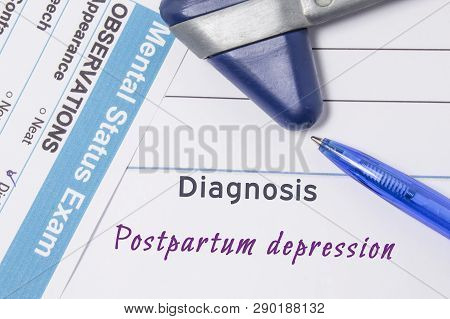 Psychiatric Diagnosis Postpartum Depression. On Psychiatrist Workplace Is Medical Certificate Which 
