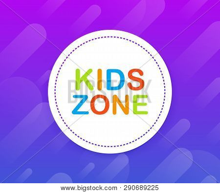 Kids Club. Kids Zone Banner. Place For Fun And Play. Vector Stock Illustration.