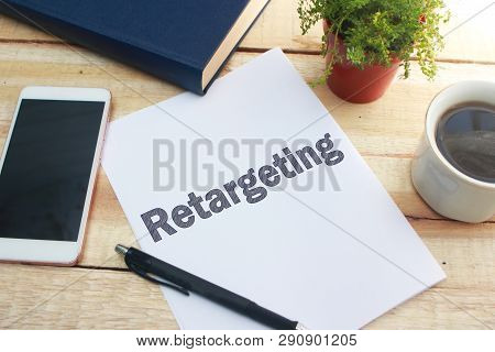 Retargeting. Business Marketing Words Typography Concept