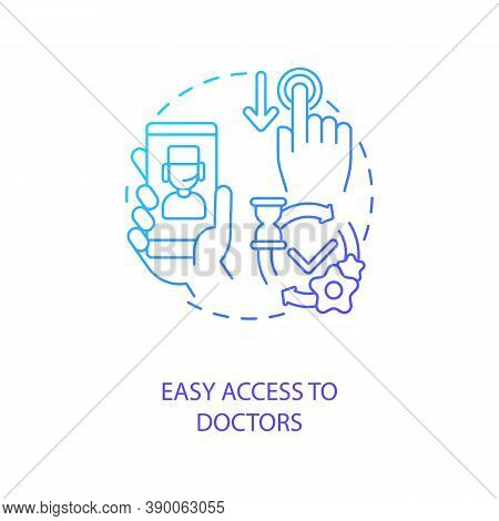 Easy Access To Doctors Concept Icon. Telemedical Consultation Steps. Emergency Medical Help. Remote 