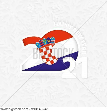 Happy New Year 2021 For Croatia On Snowflake Background. Greeting Croatia With New 2021 Year.