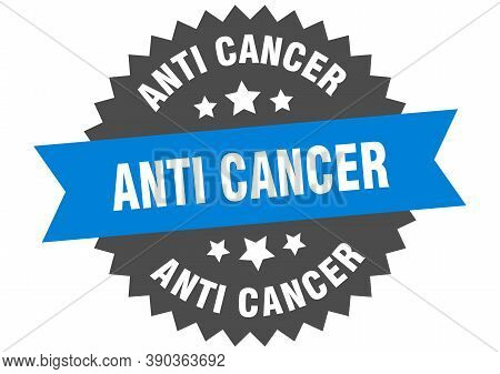 Anti Cancer Round Isolated Ribbon Label. Anti Cancer Sign