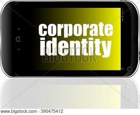 Business Concept. Text Corporate Identity . Detailed Modern Smartphone