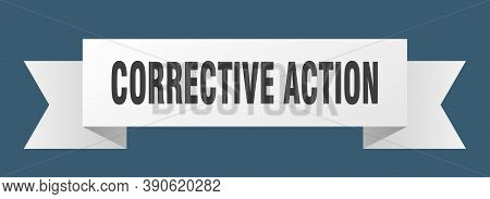 Corrective Action Ribbon. Corrective Action Isolated Band Sign. Action Banner