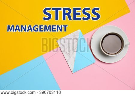Text Stress Management, Notebook And Cup Of Coffee On Color Background, Flat Lay
