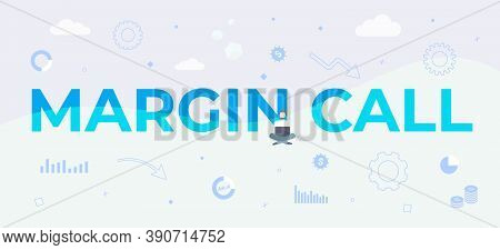 Margin Call Text Illustration. Business And Finance Management Concept. Simple Vector Horizontal Hea