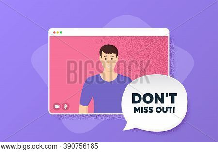 Dont Miss Out. Video Conference Online Call. Special Offer Price Sign. Advertising Discounts Symbol.