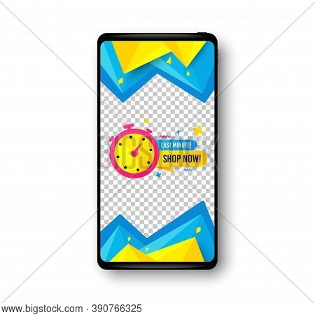 Last Minute Sale Sticker. Phone Mockup Vector Banner. Discount Banner Shape. Special Offer Timer Ico