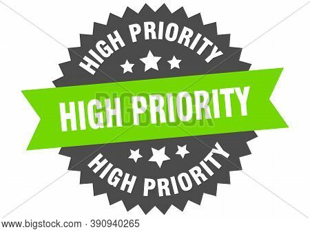 High Priority Sign. High Priority Circular Band Label. Round High Priority Sticker