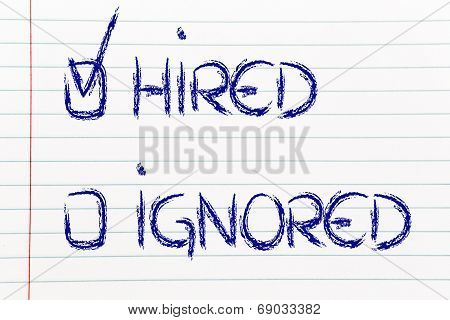 Get Hired, Don't Stay Ignored: Recruitment Process Outcome
