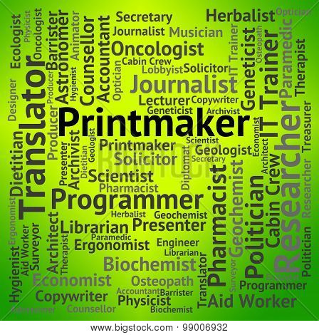 Printmaker Job Shows Hiring Design And Words