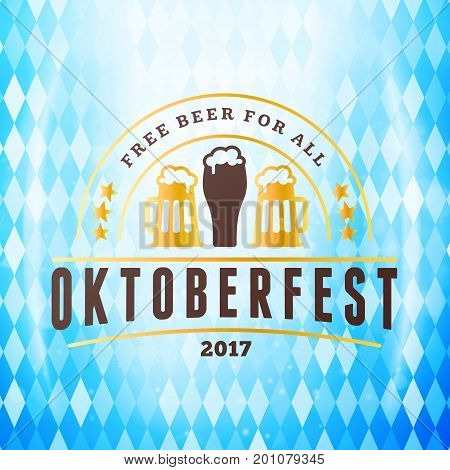 Beer Festival Oktoberfest Celebrations. Vintage Beer Badge On The Traditional Bavarian Flag Backgrou