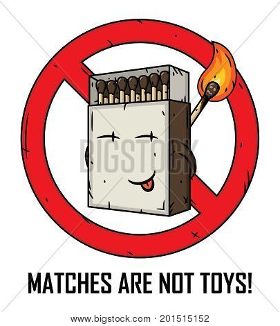Cartoon matches box. Matches are not toys. Matches in a matchbox