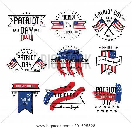 Patriot day on 11 September in USA emblems set with national flag isolated cartoon flat vector illustrations on white background. Memorable day promotional logotypes. We will never forget slogan.