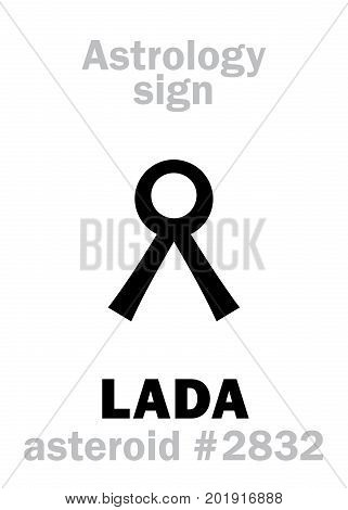 Astrology Alphabet: LADA, asteroid #2832. Hieroglyphics character sign (single symbol).