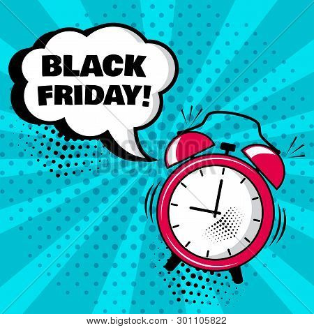 Alarm Clock With White Comic Bubble With Black Friday Word On Blue Background. Comic Sound Effects I