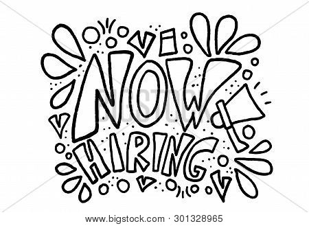 Now Hiring Quote With Decoartion Elements Isolated On White Background. Vacancy Announcement Templat