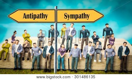 Street Sign The Direction Way To Sympathy Versus Antipathy