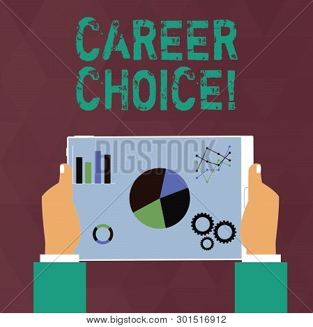 Handwriting Text Writing Career Choice. Concept Meaning Selection Of A Particular Path Or Vocation I