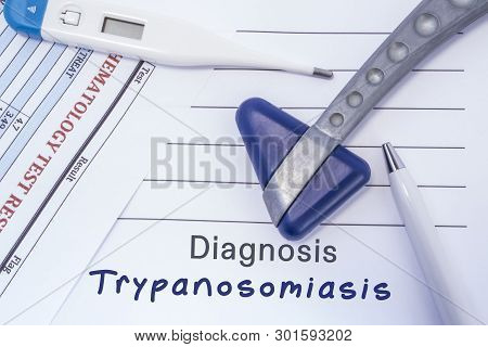 Diagnosis Trypanosomiasis. Paper Medical Report Written With Neurological Diagnosis Of Trypanosomias