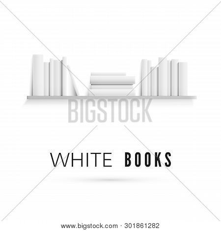 Mockup Of Bookshelf With Blank White Books On Wall. Realistic Stack Of Paper Books. Vector Illustrat