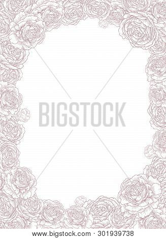 Decorative Frame With Flowers, Roses, Peonies. Elegant And Stylish Template For Text. Vector Illustr