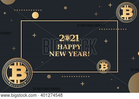 Bitcoin. Greeting Card, Poster. 2021. Happy New Year. Merry Christmas. Crypto Currency Coin