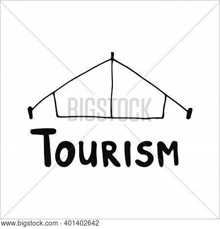 Hand Drawn Vector Camp Tent Clip Art. Isolated On White Background Drawing For Prints, Poster, Cute