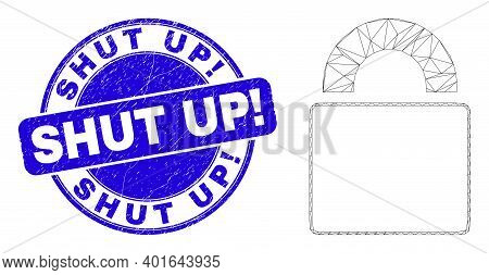 Web Mesh Lock Pictogram And Shut Up Exclamation Stamp. Blue Vector Round Scratched Stamp With Shut U