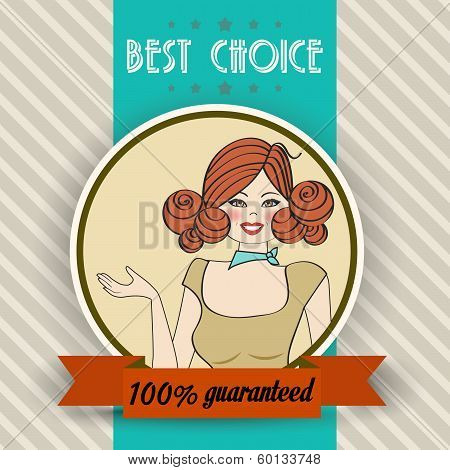 Retro Illustration Of A Beautiful Woman And Best Choice Message