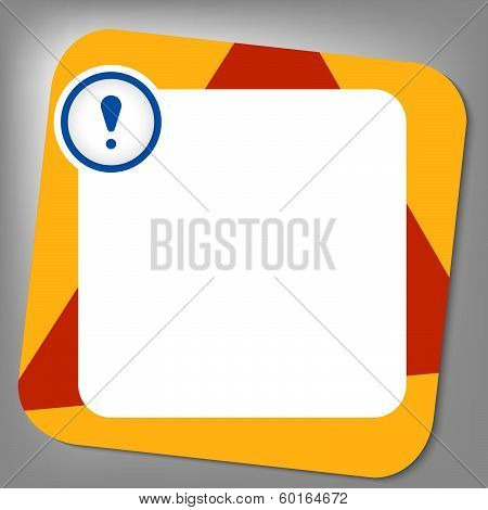 Red And Yellow Box For Any Text With Exclamation Mark