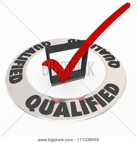 Qualified word on ring around check mark and box to illustrate you are approved or accepted with good experience and qualifications