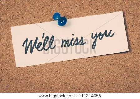 We'll Miss You