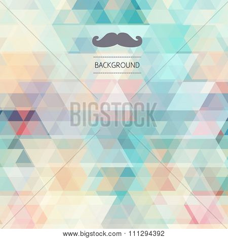 Hipster Abstract Pattern Of Triangles Background With Mustache