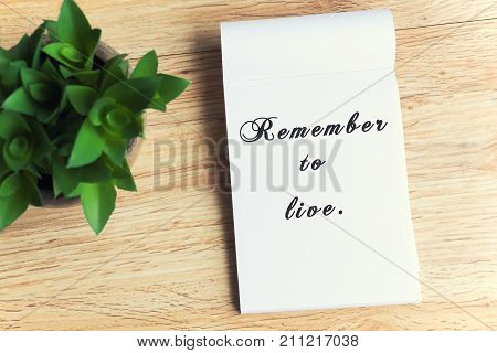 Inspirational Quotes With Phrase - Remember To Live. Retro Style And Faded Effect Background.