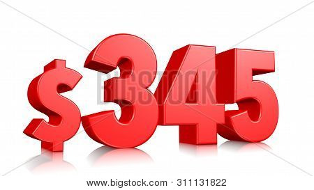 345$ Three Hundred And Forty Five Price Symbol. Red Text Number 3d Render With Dollar Sign On White 