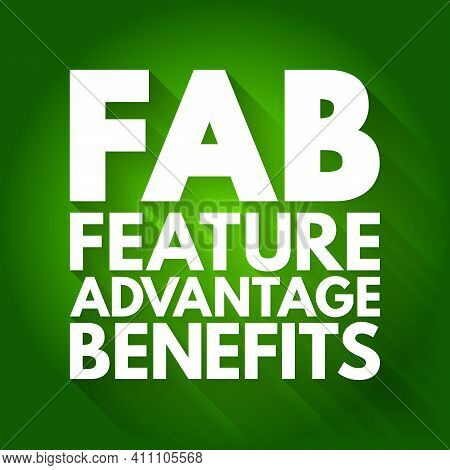 Fab - Feature Advantage Benefits Acronym, Business Concept Background