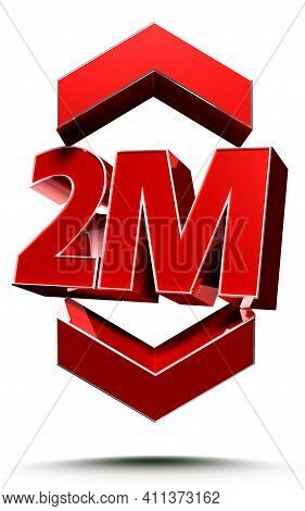 3d Illustration Signs 2m On White Background With Clipping Path.