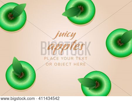 Five Green Juicy Apples In Top View. Place Your Text. Vector Illustration.