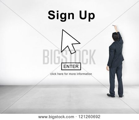 Sign Up Register Join Applicant Enroll Enter Membership Concept