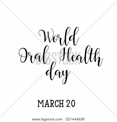 World Oral Health Day. Lettering. Greeting Card.