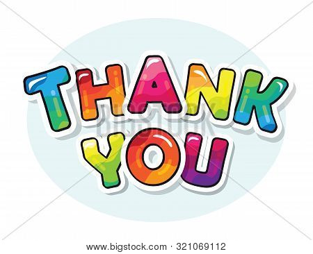 Thank You Inscription. Cartoon Bold Colorful Letters. Cute Paper Cut Out Stickres. Vector