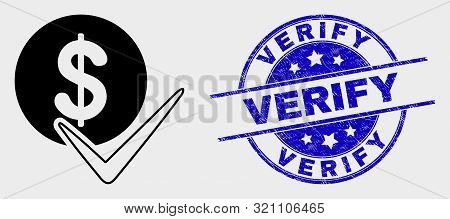 Vector Valid Dollar Coin Pictogram And Verify Seal Stamp. Red Round Grunge Seal Stamp With Verify Te